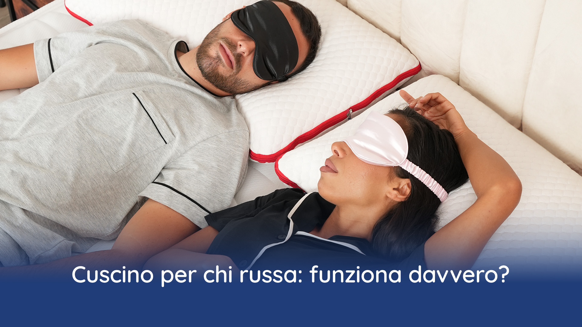 Cuscino per chi russa