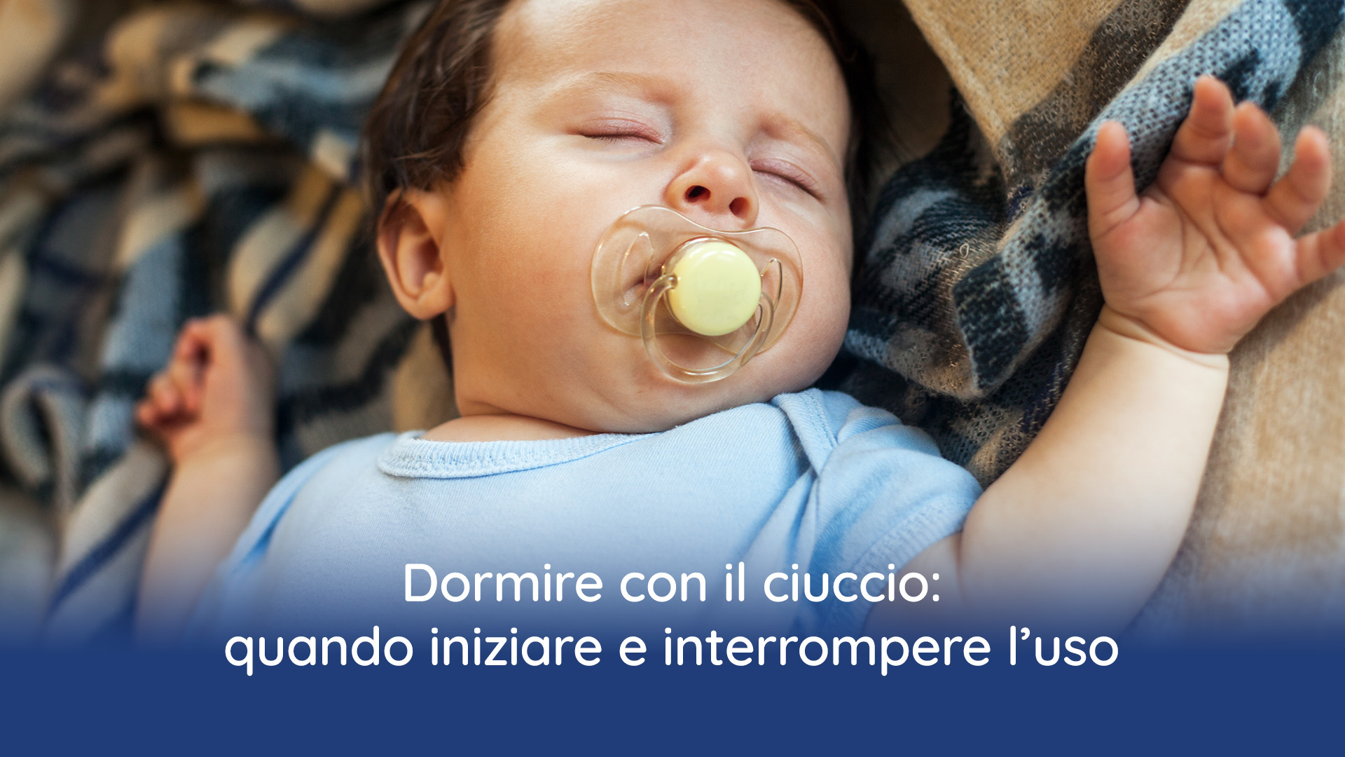 Dormire con il ciuccio
