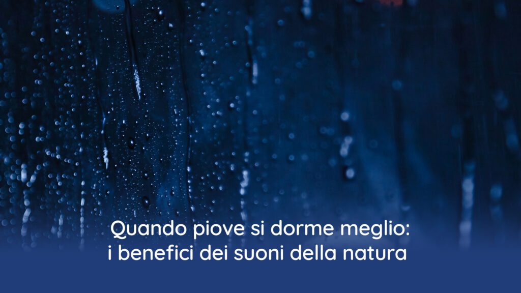 Quando piove si dorme meglio