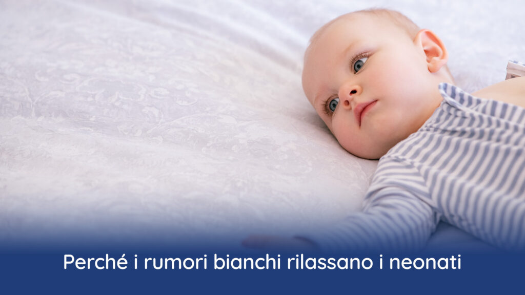rumori bianchi neonati