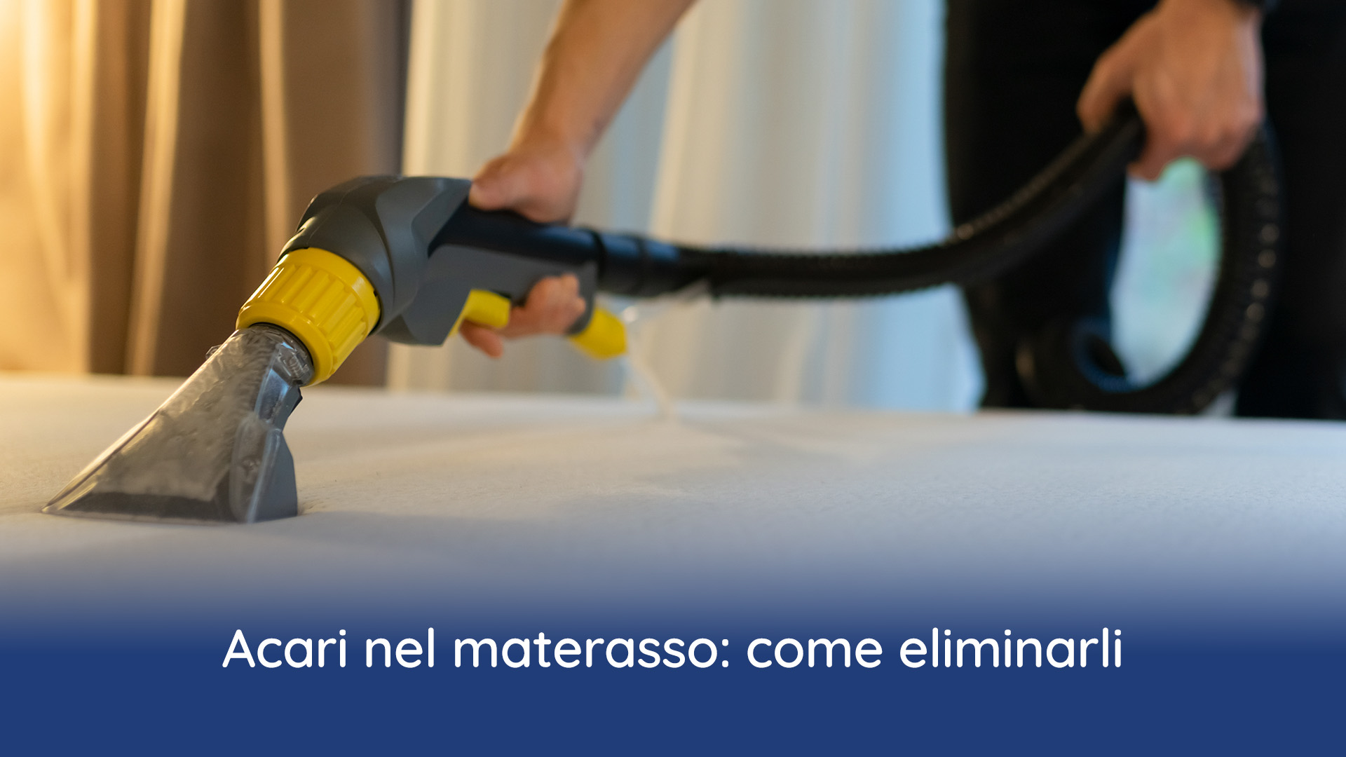 Acari nel materasso: come eliminarli